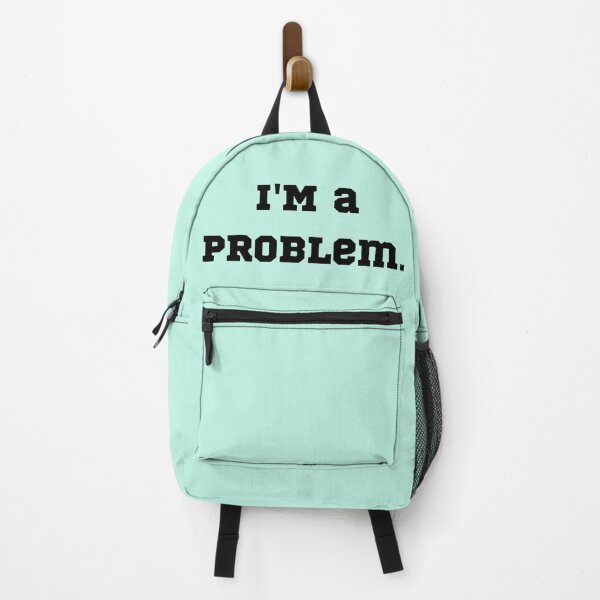 Item preview, I'm a Problem. designed and sold by Demetria3.
