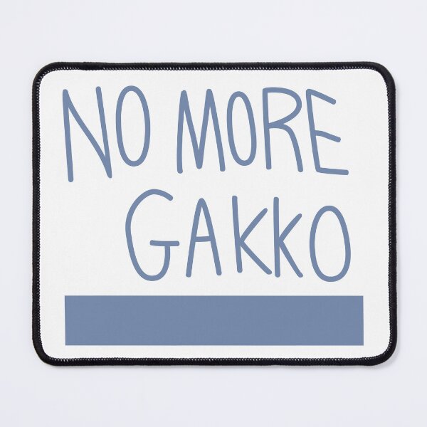 Item preview, No More Gakko designed and sold by supanerd01.