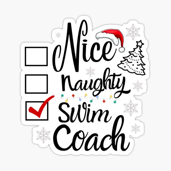 Nice Naughty Swim Coach Christmas Sticker for Sale by Nalinthip wareekhun