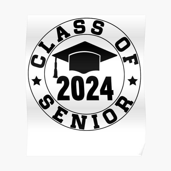 Class Of 2024 Senior Sticker Poster For Sale By ALAM08 Redbubble   Poster,504x498,f8f8f8 Pad,600x600,f8f8f8 