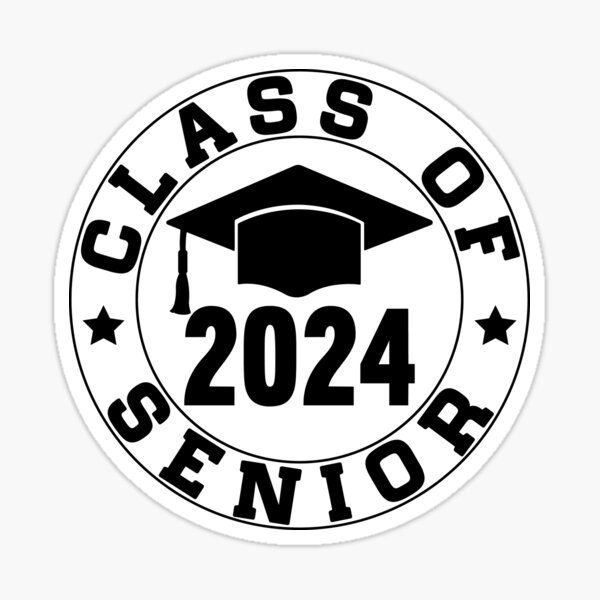 "Class Of 2024 Senior Sticker" Sticker for Sale by ALAM08 Redbubble