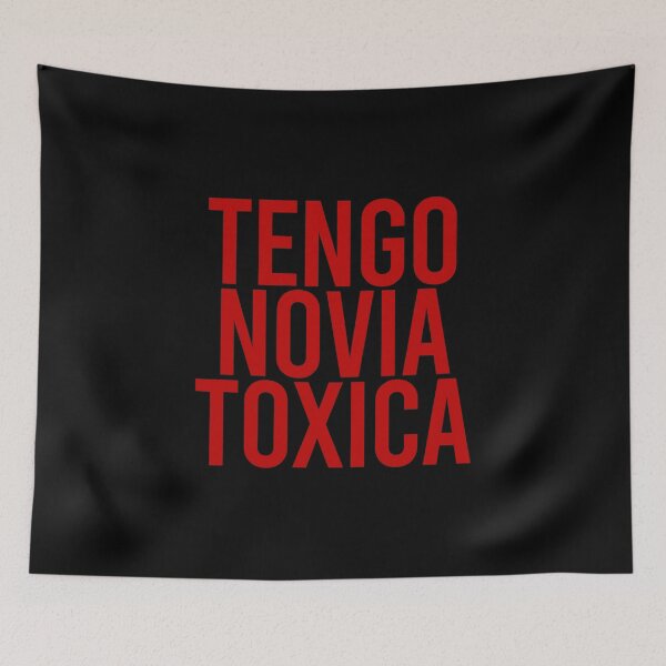 Item preview, Tengo Novia Toxica designed and sold by RedPremium.