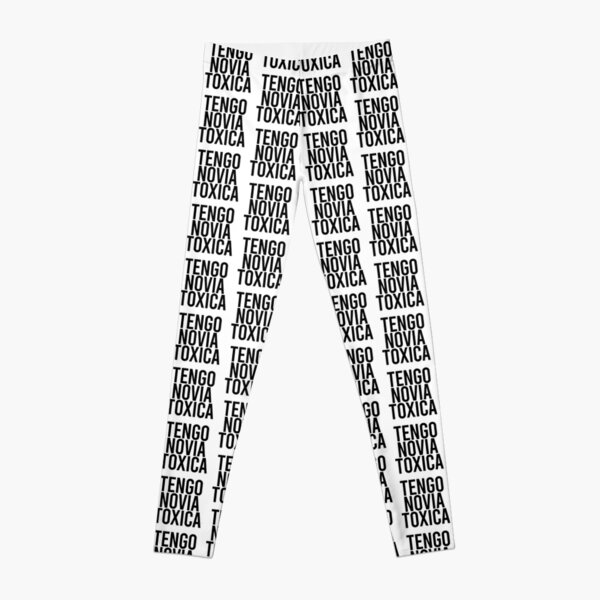 Tengo Novia Toxica Leggings for Sale