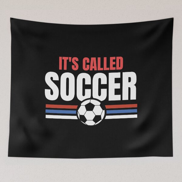 Item preview, It's Called Soccer designed and sold by Supra Designs.