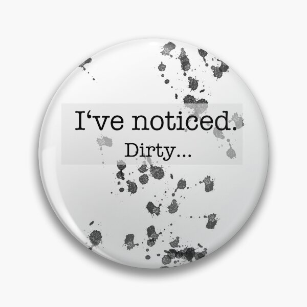 Item preview, I have noticed - dirty designed and sold by marielhvc.