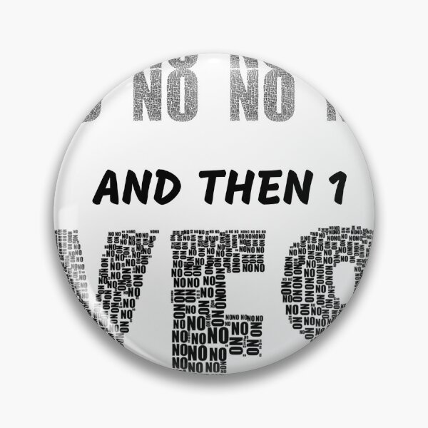 Item preview, All the No's and then Yes designed and sold by AngelUnscripted.