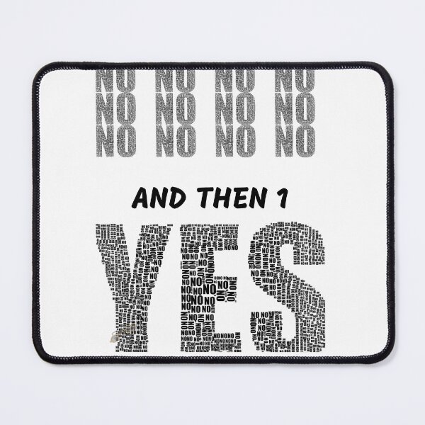 Item preview, All the No's and then Yes designed and sold by AngelUnscripted.