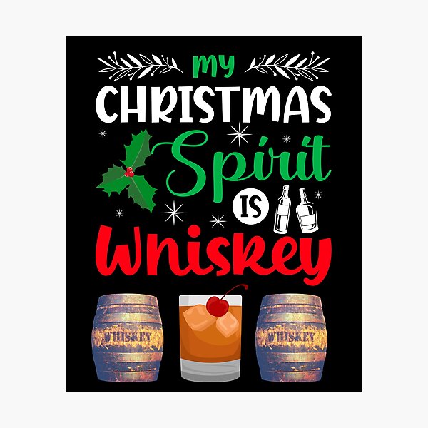 Item preview, My Christmas Spirit Is Whiskey  designed and sold by WoodburyLake.