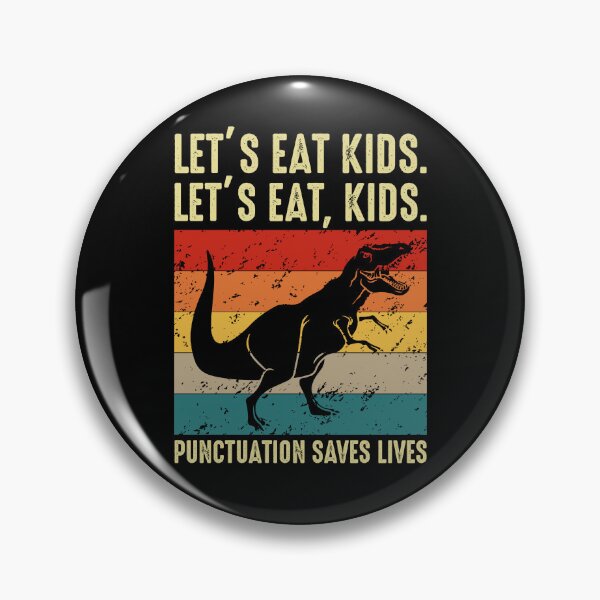 Item preview, Lets Eat Kids Punctuation Saves Lives Dinosaur Grammar T Rex  designed and sold by WoodburyLake.