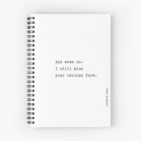 Item preview, Even So Your Curious Face designed and sold by jlwriter.
