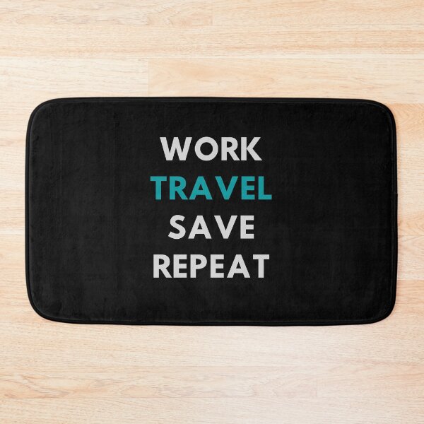 Item preview, Work Travel Save Repeat Design designed and sold by t1n3333.