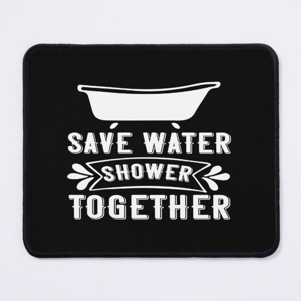 Item preview, Save Water Shower Together designed and sold by phassystore.