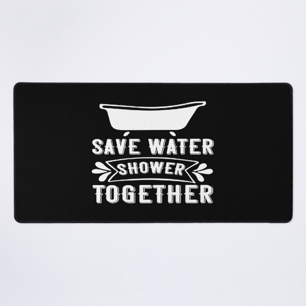 Item preview, Save Water Shower Together designed and sold by phassystore.