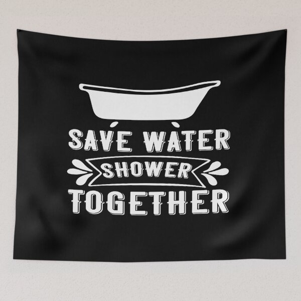Item preview, Save Water Shower Together designed and sold by phassystore.
