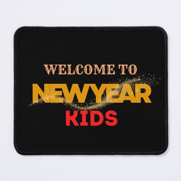 Item preview, Welcome To New Year Kids designed and sold by Itsheartshop.