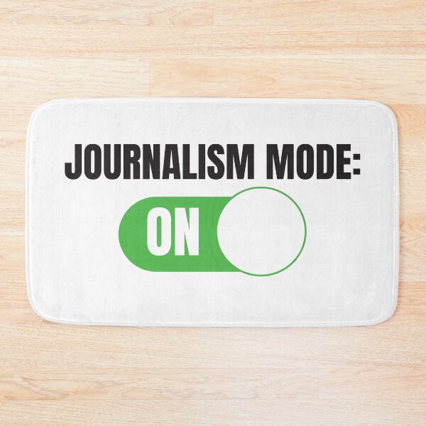 Item preview, Journalism Mode: ON (For Light Background) designed and sold by thecatcouch.