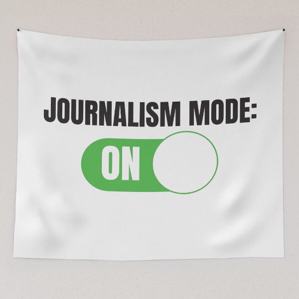 Item preview, Journalism Mode: ON (For Light Background) designed and sold by thecatcouch.