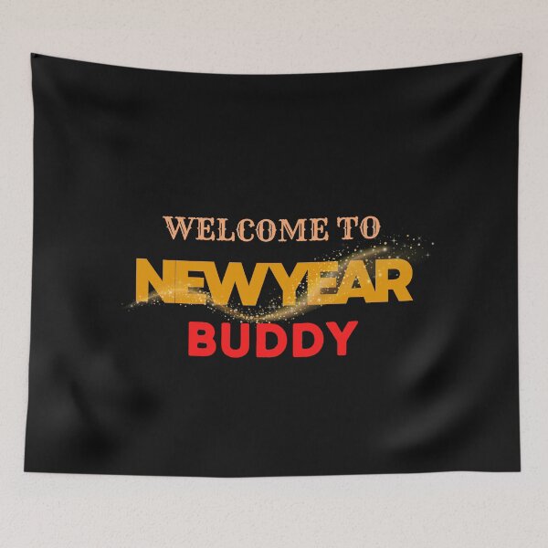 Item preview, Welcome To New Year Buddy designed and sold by Itsheartshop.