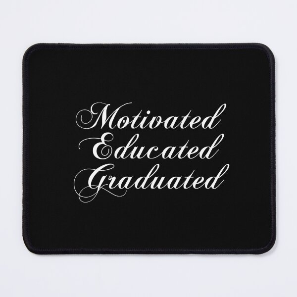 Item preview, Motivated Educated Graduated - Graduation - Congratulations designed and sold by JourneyCreative.