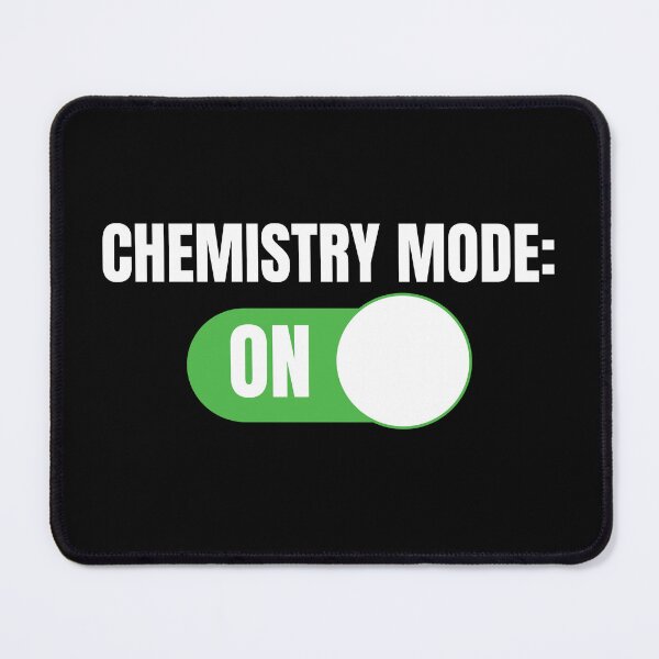 Item preview, Chemistry Mode: ON (For Dark Background) designed and sold by thecatcouch.