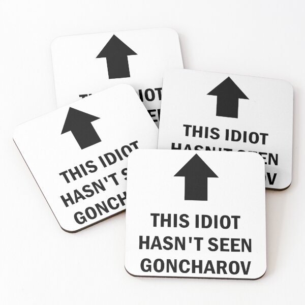Item preview, this idiot hasn_t seen goncharov designed and sold by NerChickCosplay.
