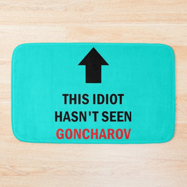 Item preview, this idiot hasn_t seen goncharov now in color designed and sold by NerChickCosplay.
