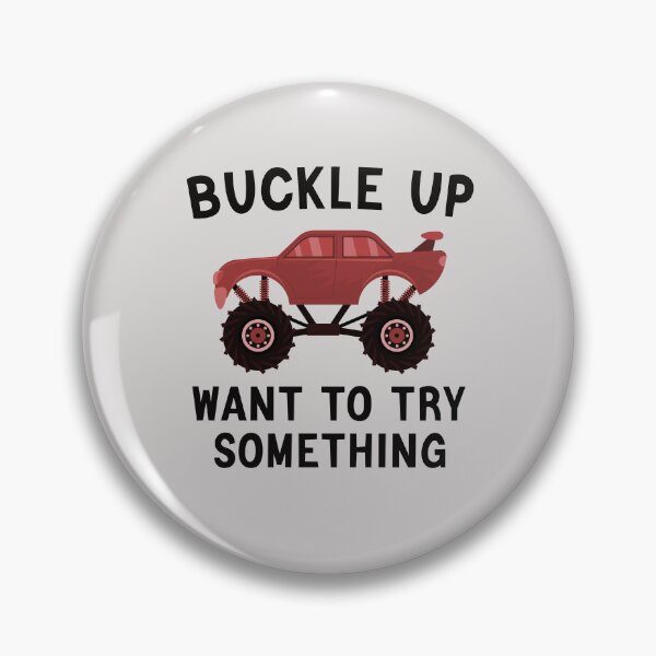Item preview, Funny Offroad Car Buckle Up I Want To Try Something Off Road Gfit designed and sold by Sarah38.