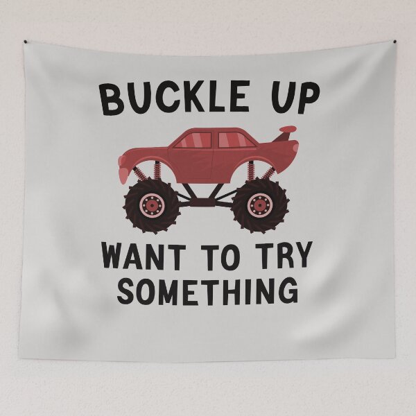 Item preview, Funny Offroad Car Buckle Up I Want To Try Something Off Road Gfit designed and sold by Sarah38.