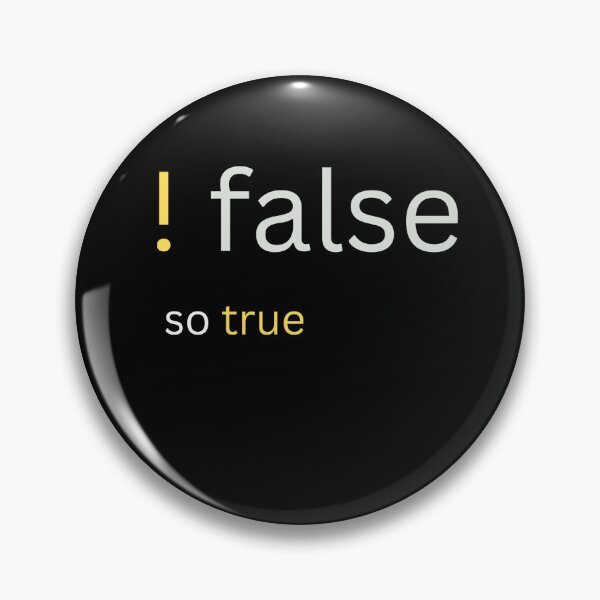 Item preview, !false so true funny coding quote design designed and sold by t1n3333.