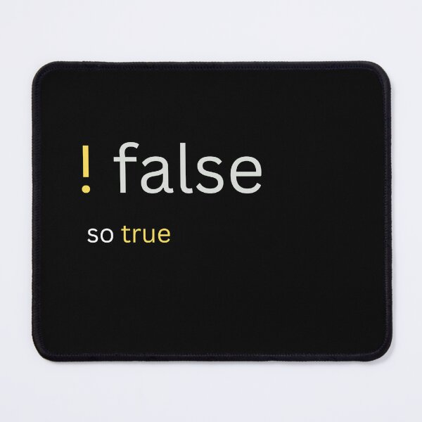 Item preview, !false so true funny coding quote design designed and sold by t1n3333.