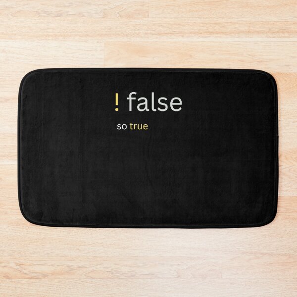 Item preview, !false so true funny coding quote design designed and sold by t1n3333.