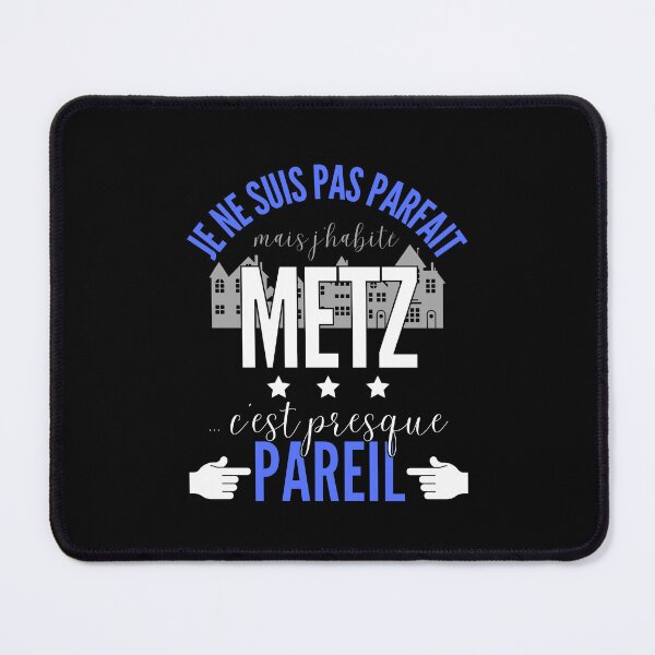 Item preview, Gift Man proud to live in Metz designed and sold by RomualdGR.
