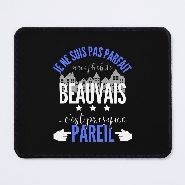 Item preview, Gift Man proud to live in Beauvais designed and sold by RomualdGR.