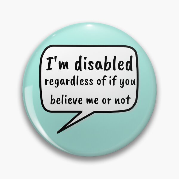 Item preview, I'm disabled regardless of if you believe me or not pastel designed and sold by RandomlyRainbow.
