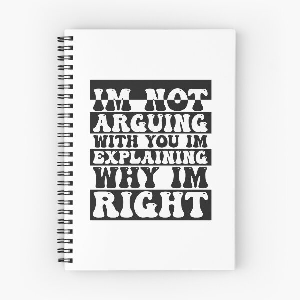 Item preview, Im Not Arguing With You Im Explaining Why Im Right designed and sold by THROUGH-LIFE.