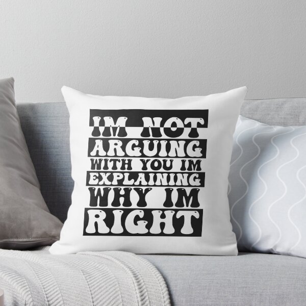 Item preview, Im Not Arguing With You Im Explaining Why Im Right designed and sold by THROUGH-LIFE.