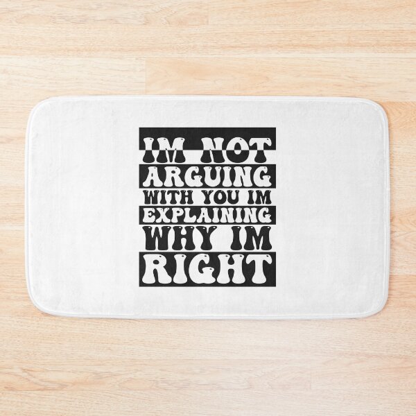 Item preview, Im Not Arguing With You Im Explaining Why Im Right designed and sold by THROUGH-LIFE.