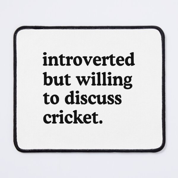 Item preview, Introverted But Willing To Discuss Cricket Cricket Lover Humor designed and sold by allysmar.