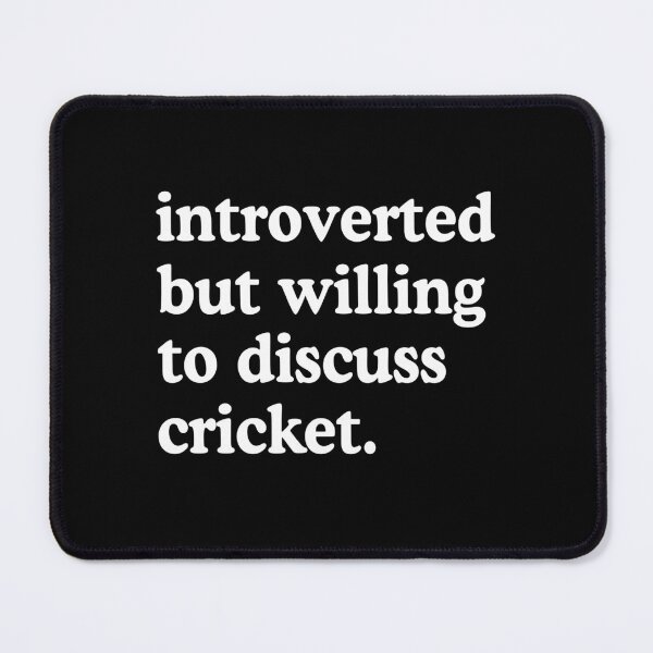 Item preview, Introverted But Willing To Discuss Cricket Cricket Lover Humor designed and sold by allysmar.