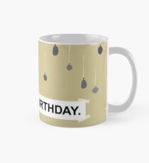 The Office - It Is Your Birthday. Mug