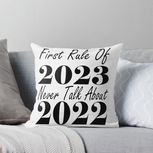Item preview, First rule of 2023 never talk about 2022 designed and sold by Soudesign99.