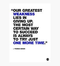 Try One More Time Photographic Print