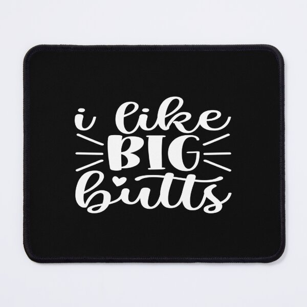Item preview, I like big butts designed and sold by phassystore.