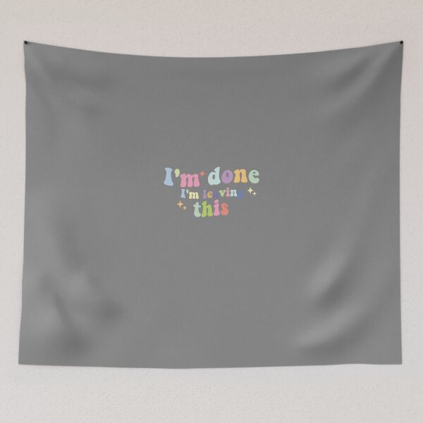 Item preview, beautiful (I'm done I'm leaving this) designed and sold by Designer Forever ⭐⭐⭐⭐⭐.