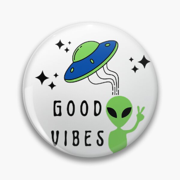 Item preview, Alien Says GOOD VIBES ONLY designed and sold by Chouchi-chouchi.
