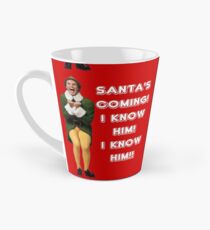 SANTA'S COMING! I KNOW HIM! Elf The Movie Will Ferrell Buddy Christmas Tall Mug