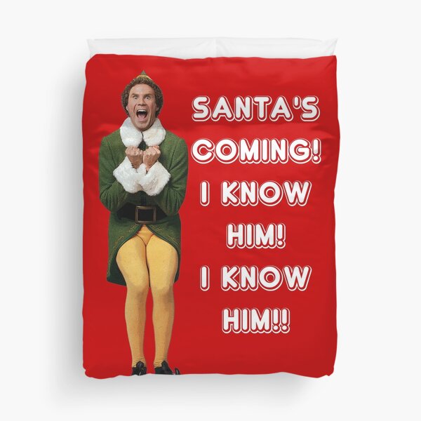 Item preview, SANTA'S COMING! I KNOW HIM! Elf The Movie Will Ferrell Buddy Christmas designed and sold by starkle.