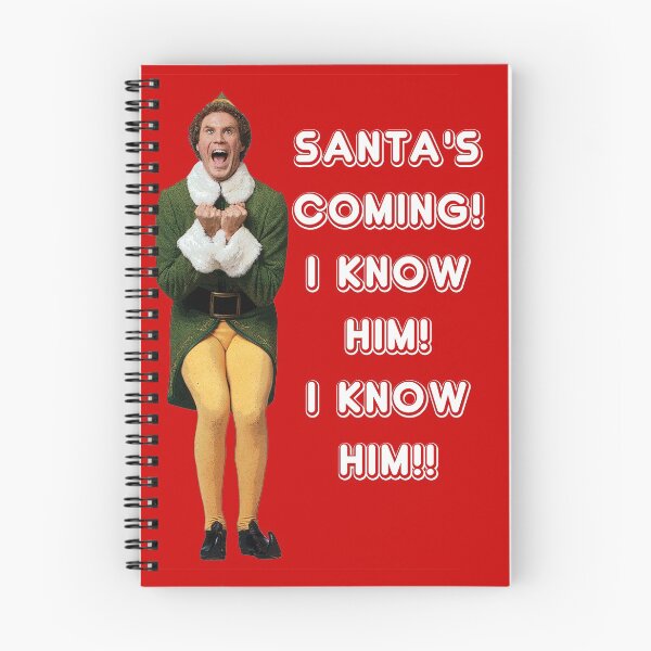 Item preview, SANTA'S COMING! I KNOW HIM! Elf The Movie Will Ferrell Buddy Christmas designed and sold by starkle.