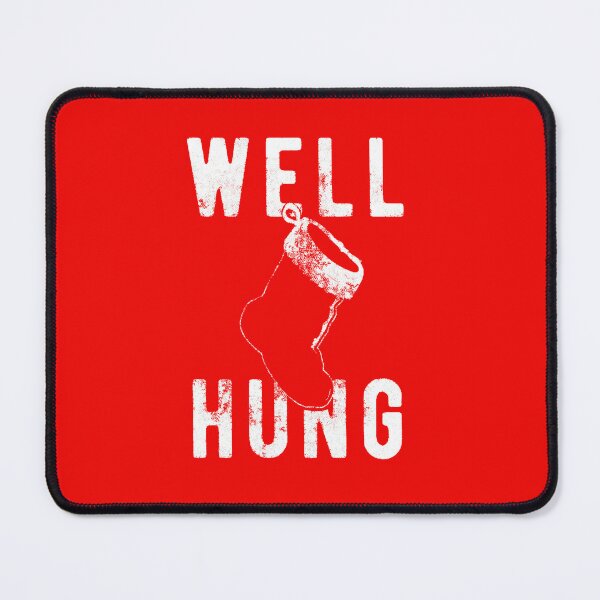 Well Hung, Dirty Christmas Stocking Holiday Gift Funny Xmas Poster for  Sale by Footbox