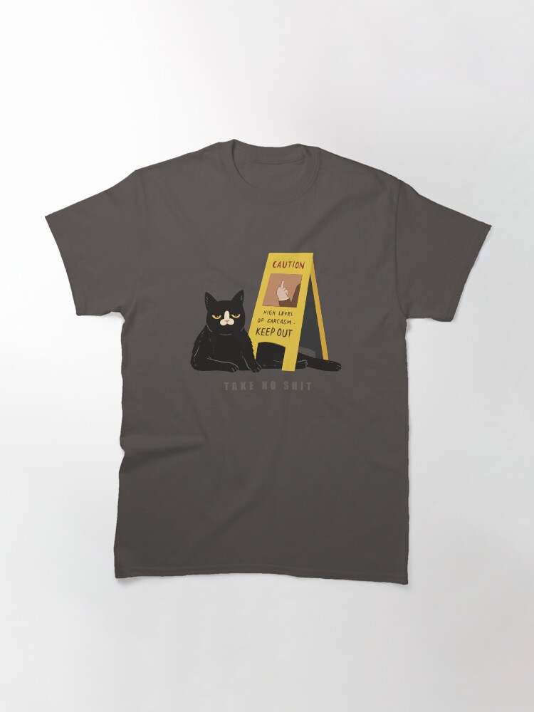 Thumbnail 3 of 7, Classic T-Shirt, Take No Shit designed and sold by studioaftercigs.